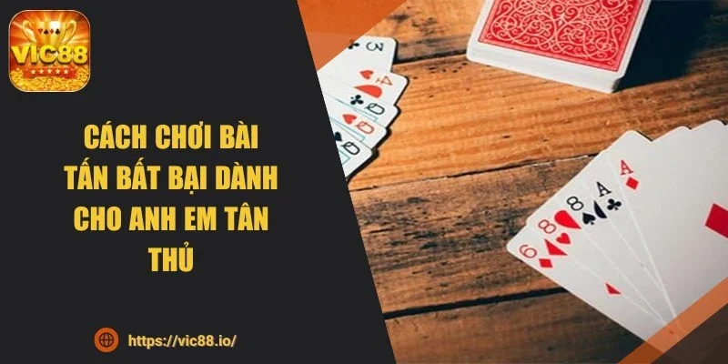 cach-choi-bai-tan